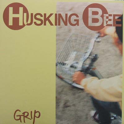 Husking Bee – Grip LP レコード - 邦楽