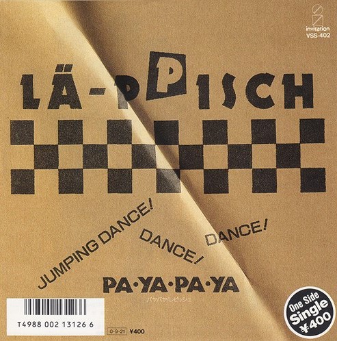 LÄ-PPISCH (レピッシュ) / PA・YA・PA・YA (パヤパヤ) / 7inch